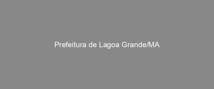 Provas Anteriores Prefeitura de Lagoa Grande/MA